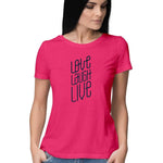 Live Laugh Love T-shirt