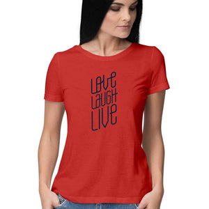 Live Laugh Love T-shirt