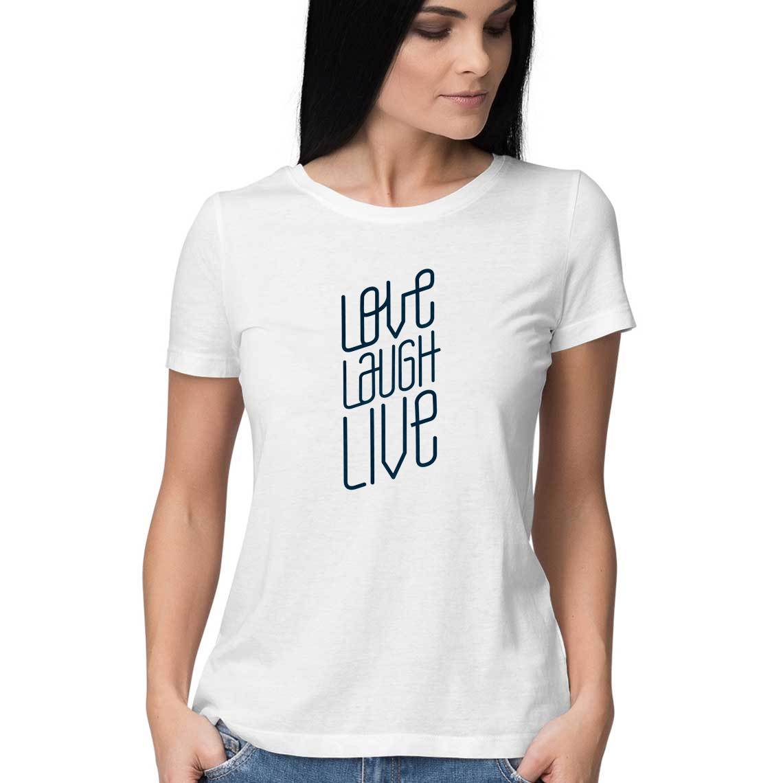 Live Laugh Love T-shirt