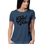 Good Vibe T-shirt